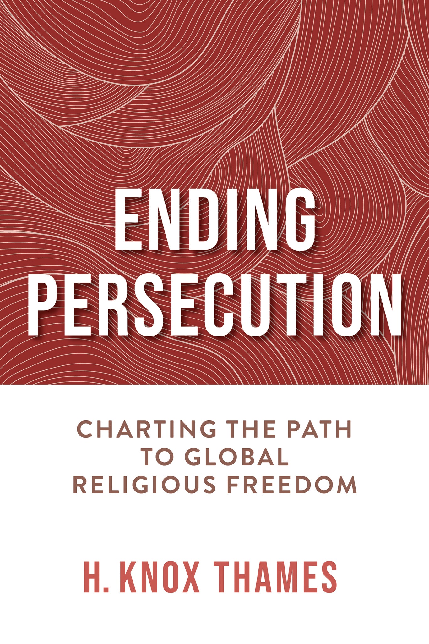 Cover image for Ending Persecution ISBN 9780268208677